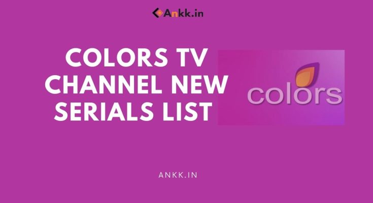 Colors Tv Channel New Serials List
