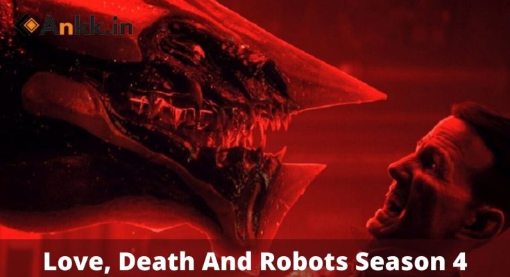 Love, Death And Robots Season 4