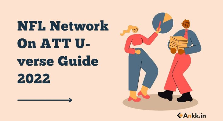 What Channel Is NFL Network On ATT U-verse Guide 2022