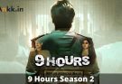 9 Hours Season 2