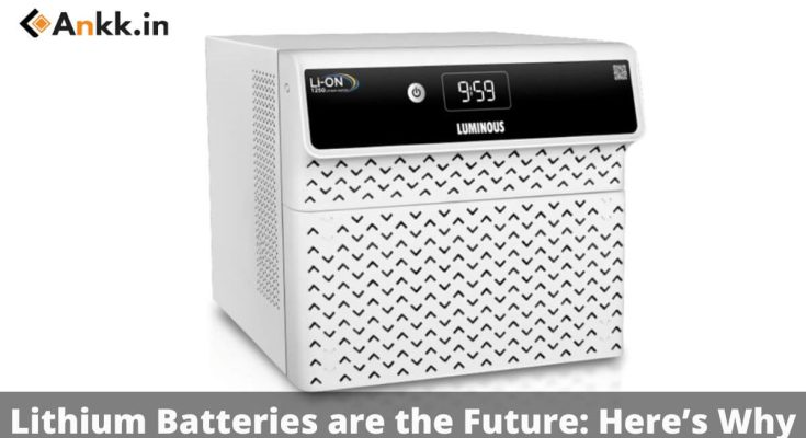 Lithium Batteries are the Future