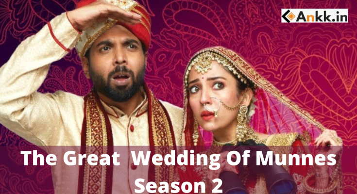 The Great Wedding Of Munnes Season 2