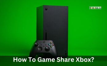 How To Game Share Xbox